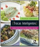 Trocas inteligentes: transforme receitas tradicion - Rubio