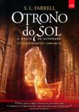 Trono do sol, o - a magia da alvorada - Leya editora