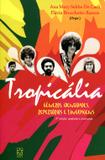 Tropicália - Gêneros, Identidades, Repertórios e Linguagens - Educs