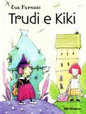 Trudi e Kiki - Moderna