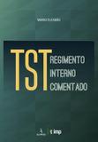 Tst - Regimento Interno Comentado - Alumnus -