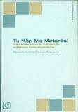 Tu não me matarás - dimensões éticas da reabilitação da pessoa toxicodependente - Universidade catolica editora