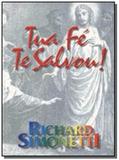 Tua fe te salvou! - Ceac