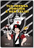 Tua imensa torcida e bem feliz - Leitura ltda.