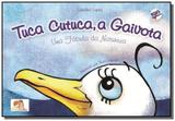 Tuca cutuca a gaivota: uma fabula da natureza - Autores associados