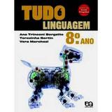 Tudo e linguagem - 8 ano - Grupo somos
