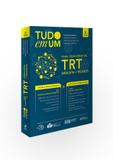 Tudo em um: TRT: Analista e técnico - 3ª edição - 2018