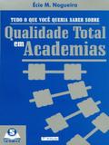 Tudo O Que Você Queria Saber Sobre Qualidade Total Em Academias - Sprint