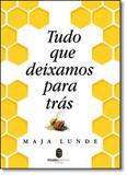 Tudo que Deixamos Para Trás - Morro branco