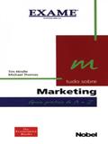 Tudo Sobre Marketing - Exame - Nobel