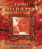 Tudo Valeu A Pena - Espaco vida consciencia