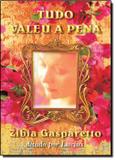 Tudo valeu a pena - Vida consciencia