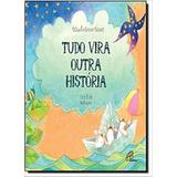 Tudo Vira Outra História - Paulinas