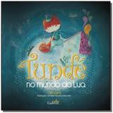 Tunde no mundo da lua - Gulliver