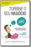 Turbine o seu negócio - propaganda para a pequena empresa - Cengage