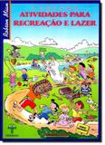 Turismo: Atividades Para Recreação e Lazer - Textonovo