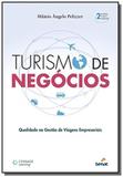 Turismo de negocio: qualidade na gestao de viagens - Senac