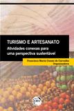 Turismo e Artesanato -Atividades Conexas Para Uma Perspectiva Ambiental Sustentável - Crv