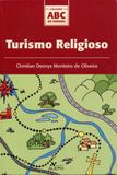 Turismo Religioso - Col. ABC do Turismo - Aleph