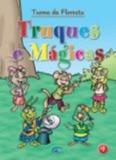 Turma Da Floresta - Truques E Magicas - Impala