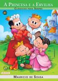 Turma da Mônica - clássicos Para sempre - a princesa e a ervilha
