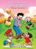 Turma da Mônica - fábulas ilustradas - a galinha dos ovos de ouro