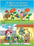 Turma da monica - fabulas ilustradas - o rato da cidade e o rato do campo - Girassol