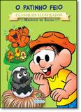 Turma da Mônica: O Patinho Feio - Vol.10 - Coleção Novos Clássicos Ilustrados - Girassol