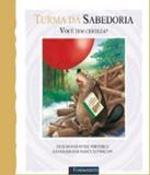 Turma Da Sabedoria - Voce Tem Certeza - Fundamento