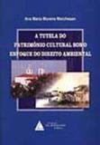 Tutela do patrimonio cultural sob o enfoque do direito ambiental - Livraria do advogado