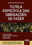 Tutela Específica das Obrigações de Fazer - 7ª Edição 2017 - Juruá