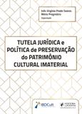 Tutela Júridica e Política de Preservação do Patrimônio Cultural Imaterial - Juspodivm