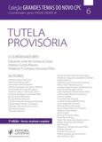 Tutela provisoria - grandes temas do novo cpc - Juspodivm