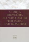 Tutela Provisoria Novo Dto Processual Civil-01Ed/ - Gz editora