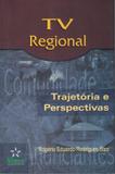 Tv regional - trajetorias e perspectivas - Ata - atomo e alinea