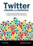 Twitter, Chiclete Camisinha - Como Con - Diversos