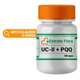 UC-II + PQQ 30 Cápsulas - Extrato flora