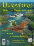 Uirapuru. Joia do Tumucumaque + Grátis Relógio de Parede Nas Cores Branca, Verde e Madeira - Dalgas