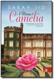 Última Camélia, A - Novo conceito