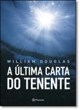 Última Carta do Tenente, A - Planeta do brasil - grupo planeta