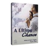 Última Chance, A Aliança