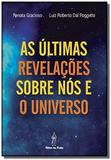 Ultimas revelacoes sobre nos e o universo, as - autores