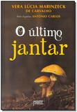 Ultimo Jantar, o - Nova Edicao - (2822) - Petit