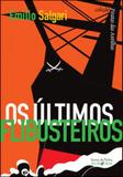 Ultimos flibusteiros, os - coleçao piratas das antilhas - Iluminuras