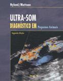 Ultra-som Diagnóstico em Pequenos Animais
