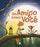 Um amigo como você - Ciranda cultural editora e distribuidora ltda