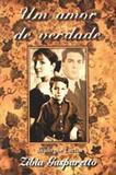 Um Amor de Verdade - Vida e consciência