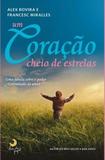 UM CORACAO CHEIO DE ESTRELAS - 1ª - Leya editora