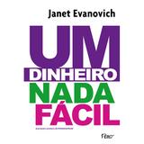 Um dinheiro nada fácil