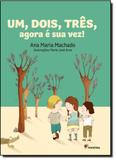 Um, Dois, Três, Agora É Sua Vez! - Moderna (paradidaticos)